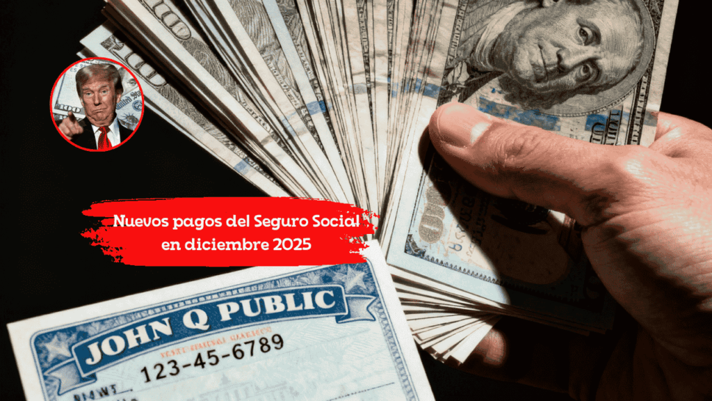 Nuevos pagos del Seguro Social en diciembre 2025: estas son las personas que los recibirán